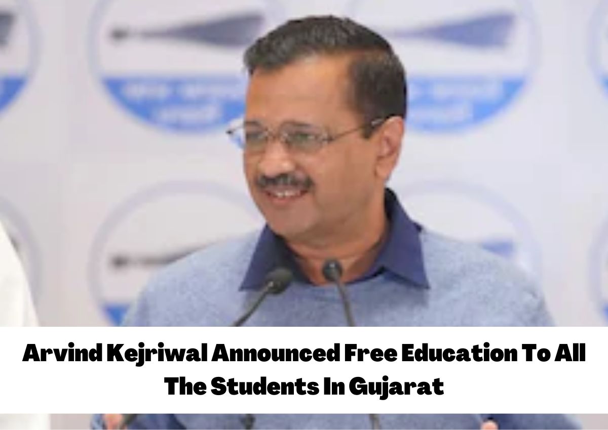 Arvind Kejriwal Announced Free Education To All The Students In Gujarat