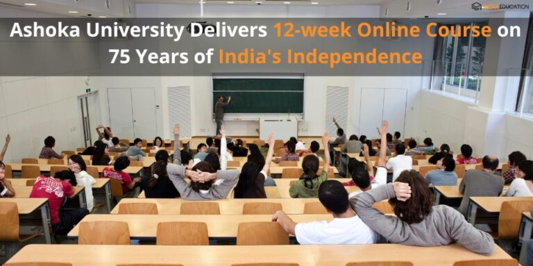 Ashoka University Delivers 12 week Online Course on 75 Years of Indias Independence