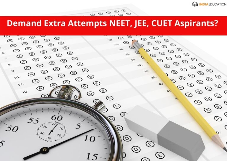 Demand Extra Attempts NEET, JEE, CUET Aspirants