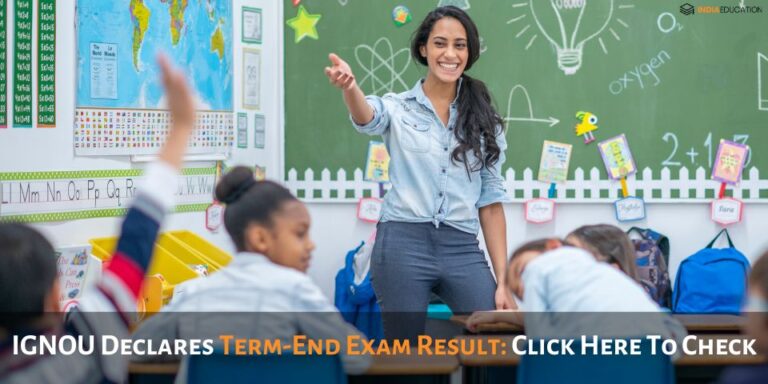 IGNOU Declares Term-End Exam Result: Click Here To Check