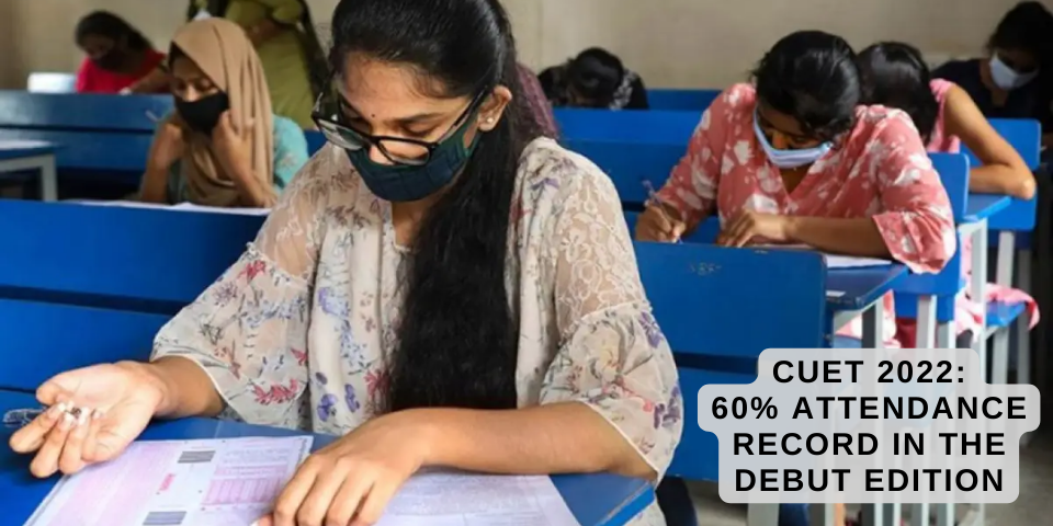 CUET 2022: The Debut Exam