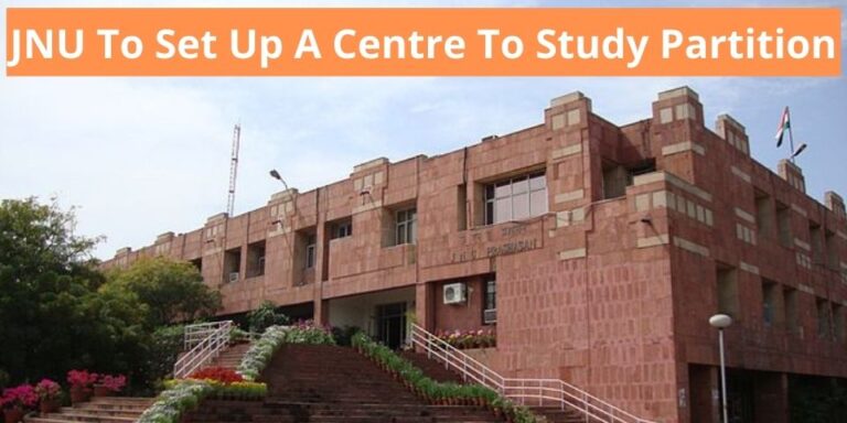 JNU To Set Up A Centre To Study Partition