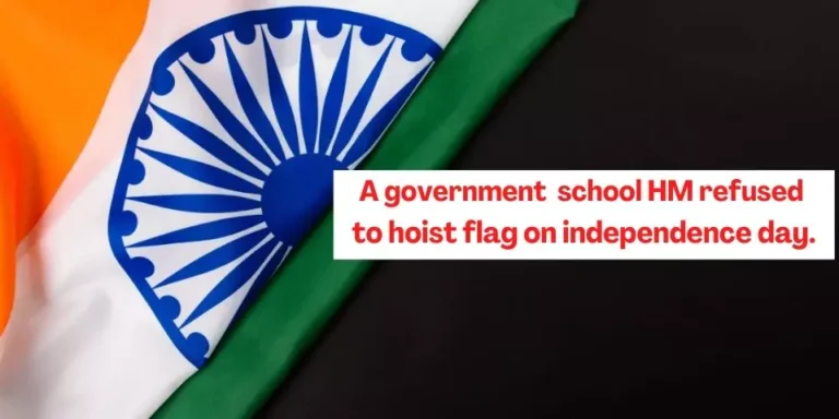 TN government school HM refused to hoist Flag.