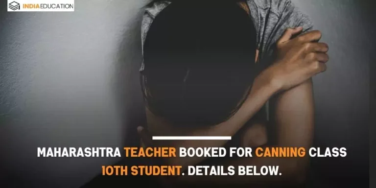 Maharashtra teacher booked on canning student