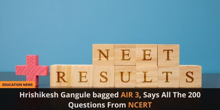 Hrishikesh Gangule bagged AIR 3 Says All The 200 Questions From NCERT