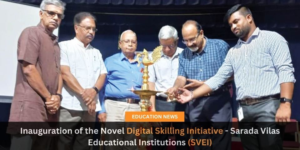 Inauguration of the Novel Digital Skilling Initiative Sarada Vilas Educational Institutions SVEI