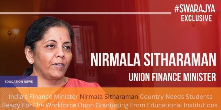Indias Finance Minister Nirmala Sitharaman Country Needs Students Ready For The Workforce Upon Graduating From Educational Institutions.