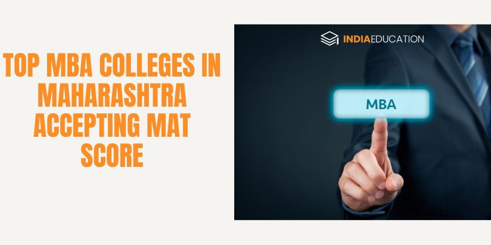 Top MBA Colleges In India Accepting MAT Scores 2021 2022 4