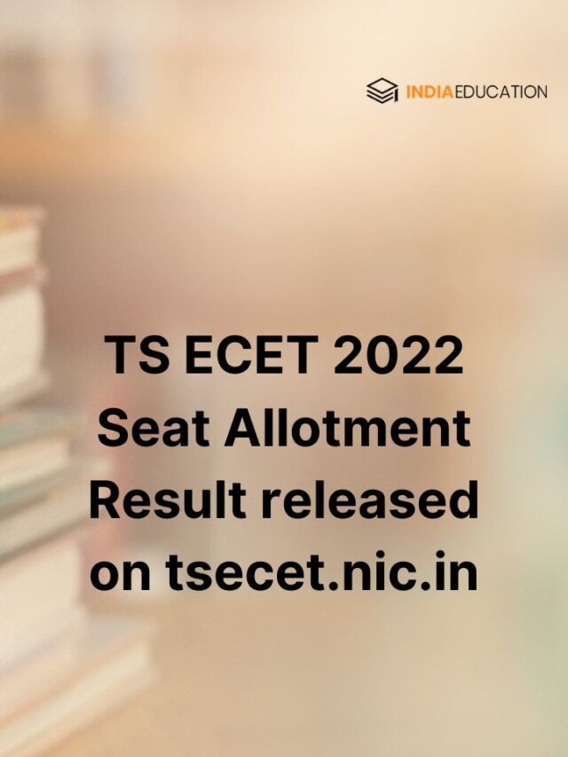 TS ECET 2022 Seat Allotment Result released on tsecet.nic.in