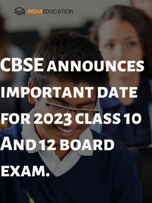 CBSE announces important date for 2023 class 10 & 12 board exam.