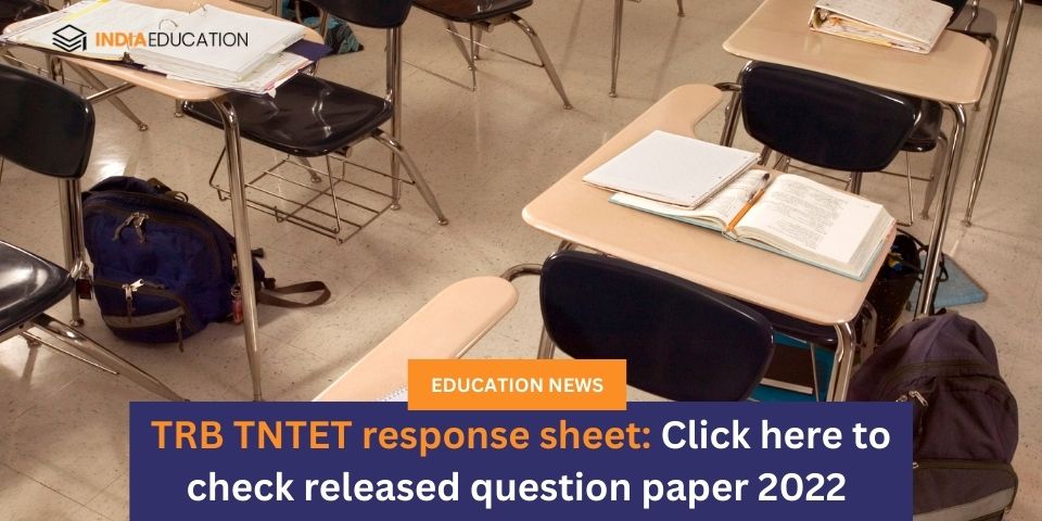 Trb Tntet Response Sheet Click Here To Check Released Question Paper India Education