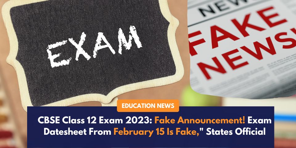 Cbse Class 12 Exam 2023 Fake Announcement Exam Datesheet From