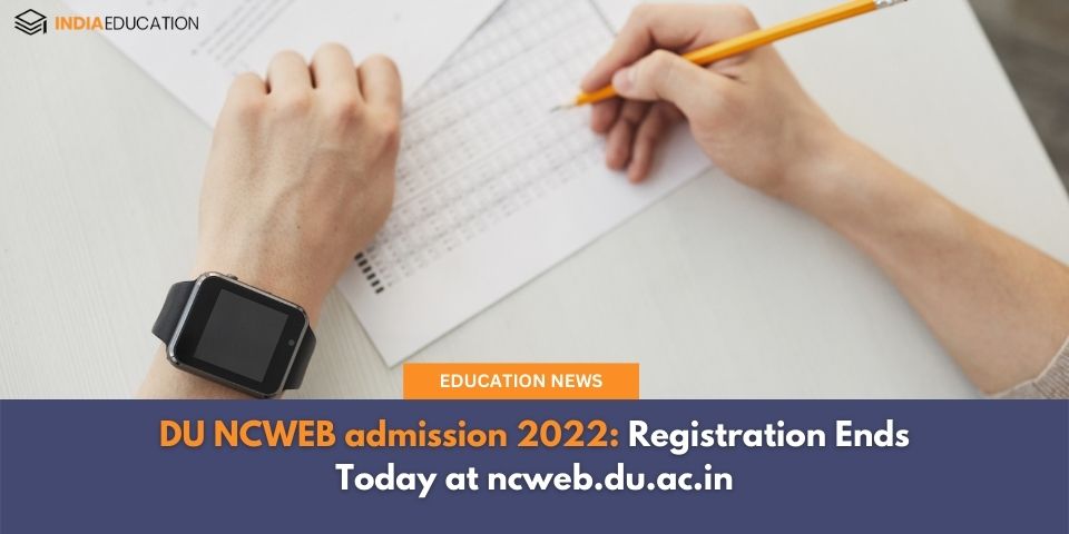 Du Ncweb Admission 2022 India Education 1257