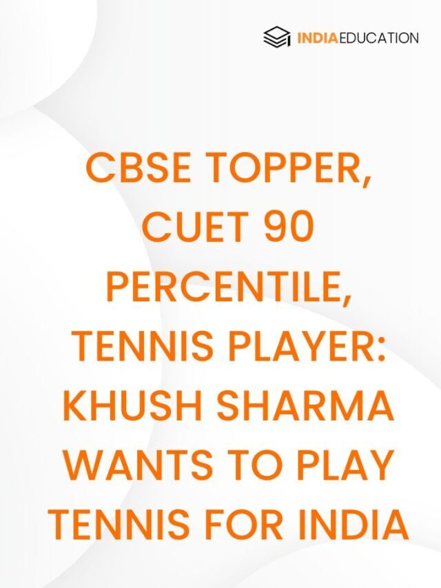 CBSE Topper, CUET 90 Percentile, Tennis Player