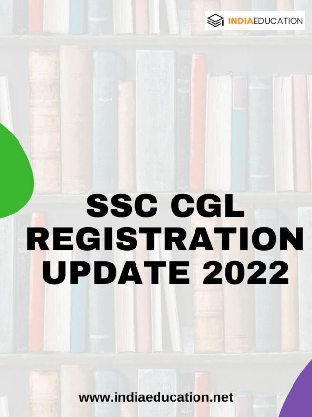 SSC CGL Registration Update 2022