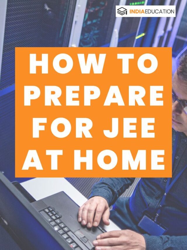 How to Prepare for JEE at Home