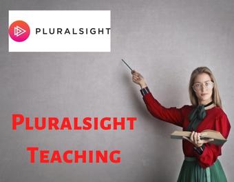 Pluralsight Teaching