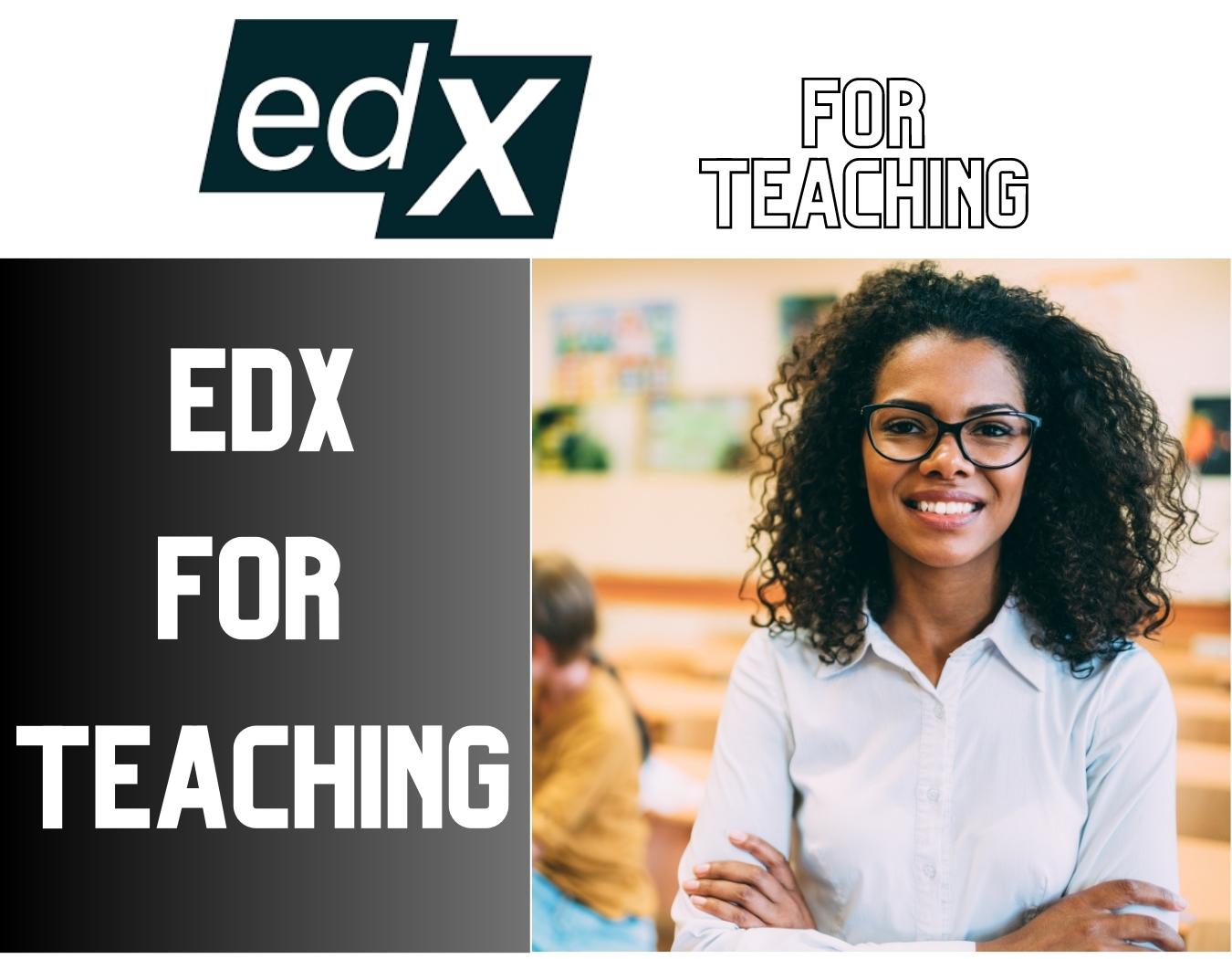 Edx for teaching