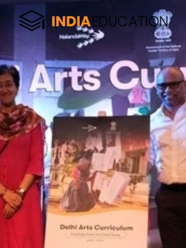 Delhi Education Minister Launches Report on Arts Curriculum for Underserved Students