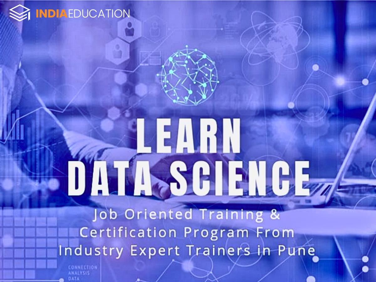 Data Science Course In Pune 2023 : Fees, Syllabus, Job Placement & More