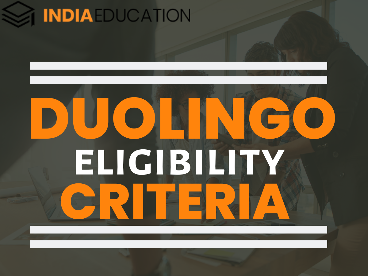 Duolingo Eligibility Criteria 2023 Check Age Score Eligibility duolingo-eligibility-criteria-2023-check-age-score-eligibility