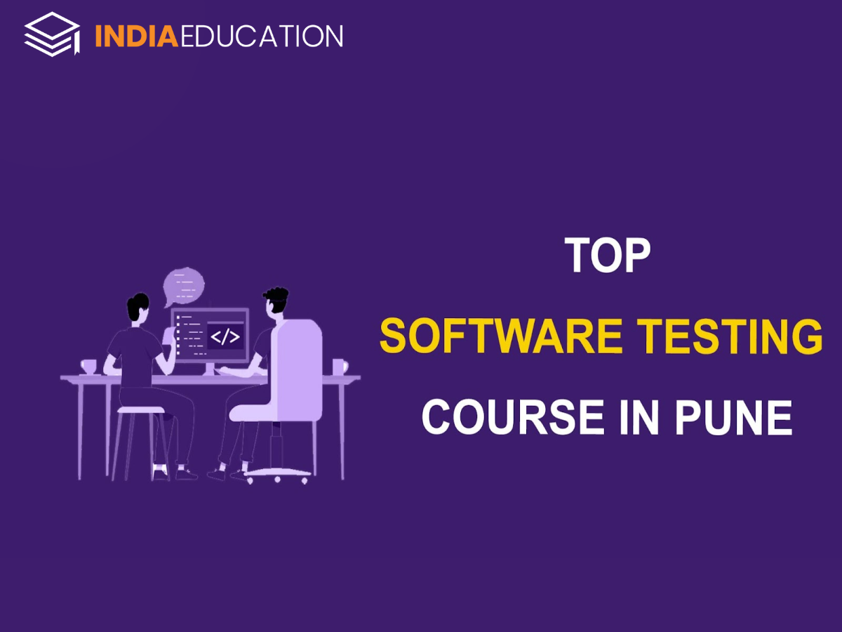 Best Software Testing Course In Pune 2023 Institutes, Fees, Duration