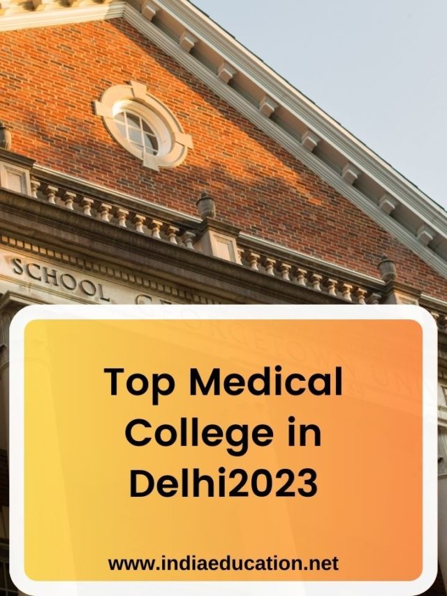 Top Medical college in Delhi in 2023