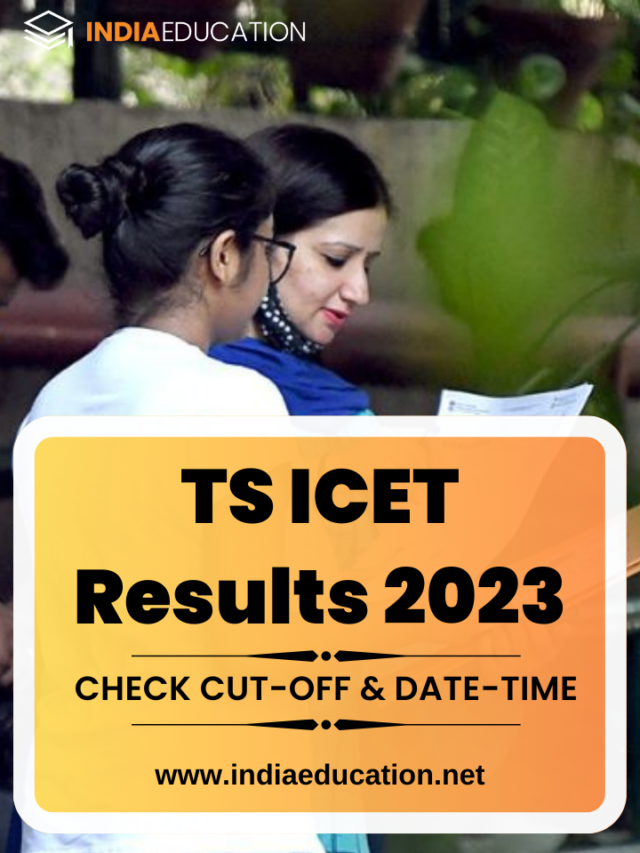 TS ICET Results 2023 : Check Date, Time & Cut-Off