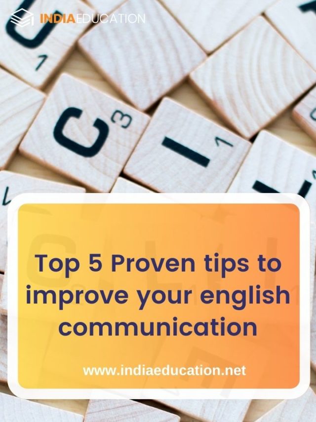 Top 5 Proven Tips to improve you english communication