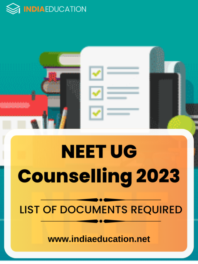 NEET UG Counselling 2023 : Documents Required