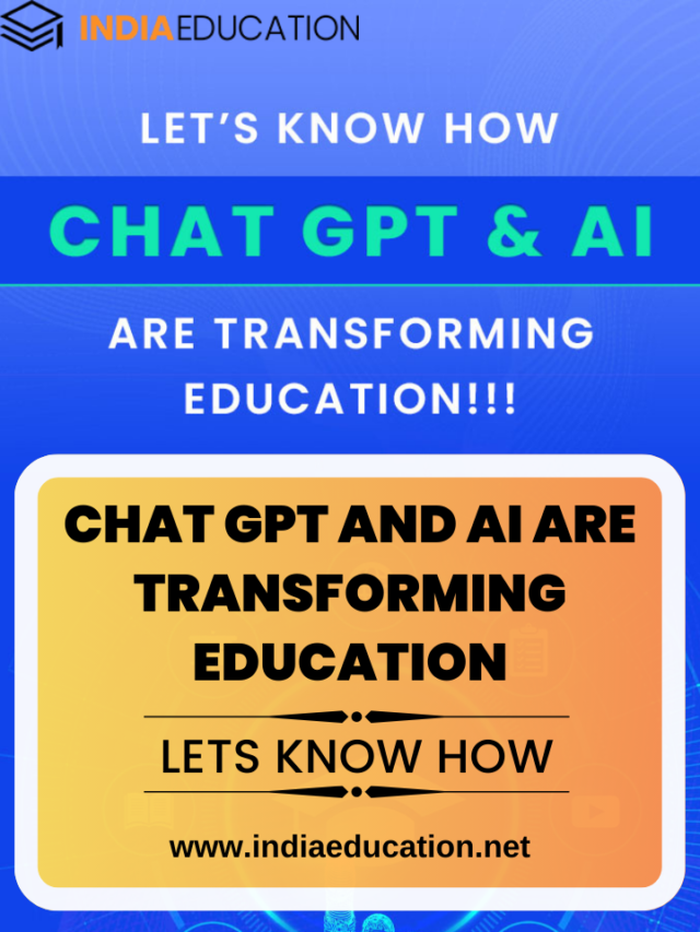 Let’s know how Chat GPT and AI are transforming education.