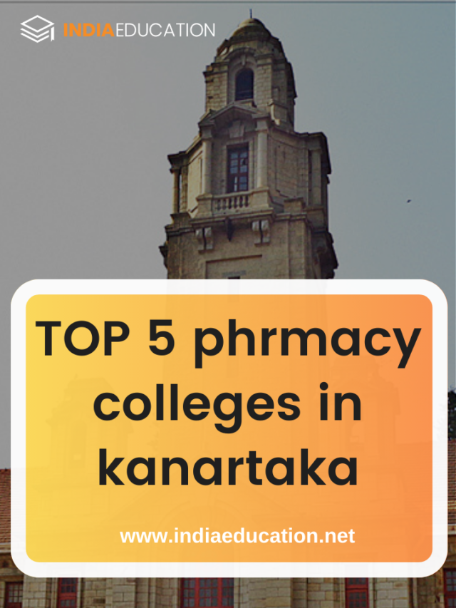 Top 5 Pharmacy colleges in Karnataka