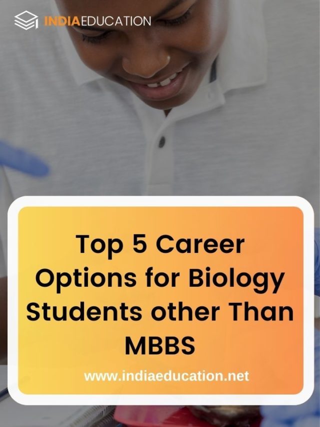 Top 5 career option for biology students other than MBBS.