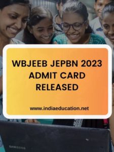 WBJEEB JEPBN 2023 ADMIT CARD RELEASED
