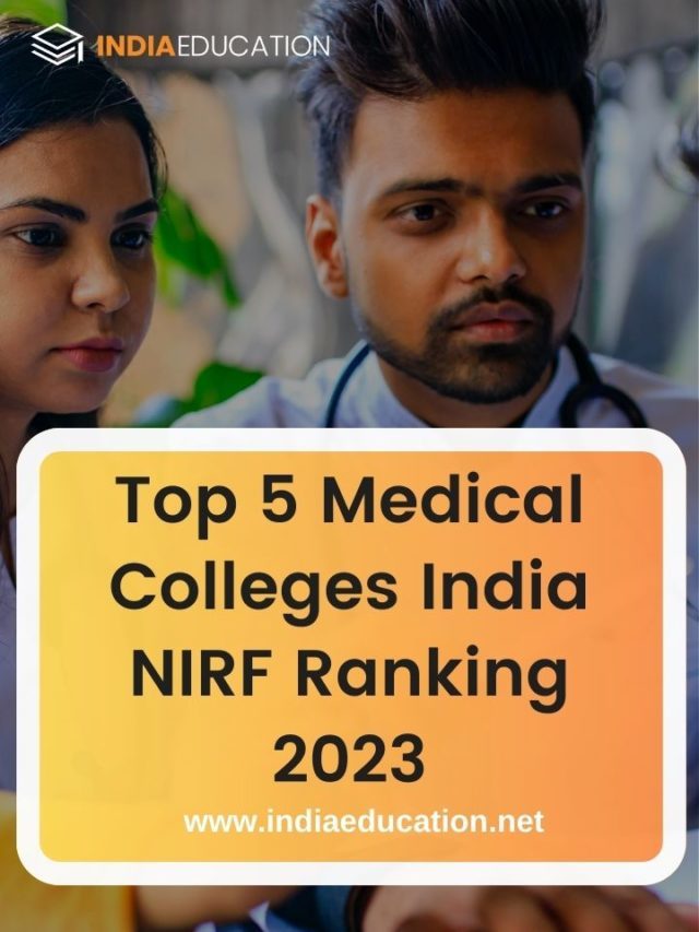 Top 5 Medical Colleges in India 2023