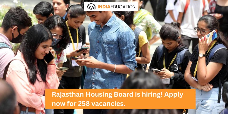 Rajasthan Housing Board recruitment 2023! Apply now for 258 vacancies.