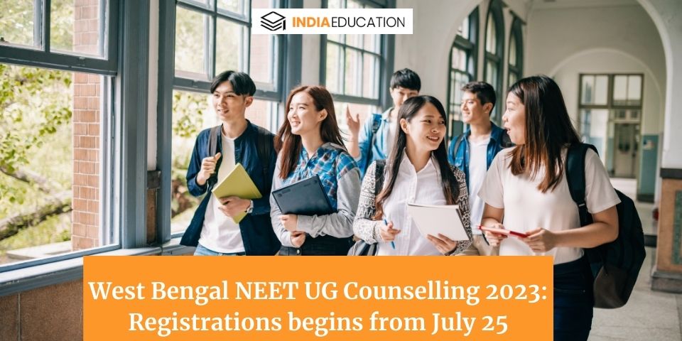 West Bengal NEET UG Counselling 2023: Registrations begins from July 25