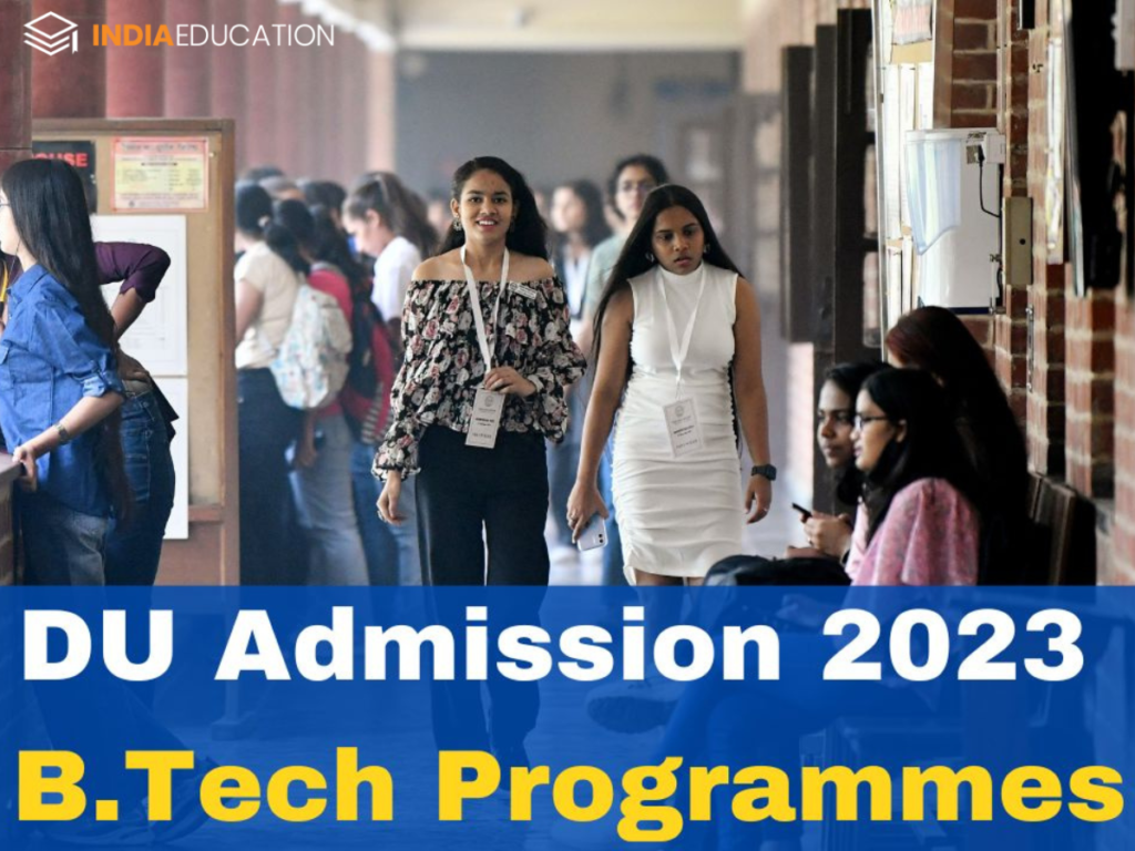 DU Admission 2023 for newly launched B.Tech Programmes