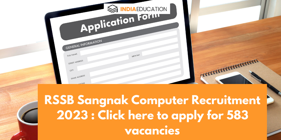 RSSB Sangnak Computer Recruitment 2023 : Click here to apply for 583 Vacancies