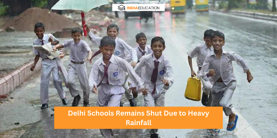 IMD Alert Delhi schools remains shut due to heavy rainfall