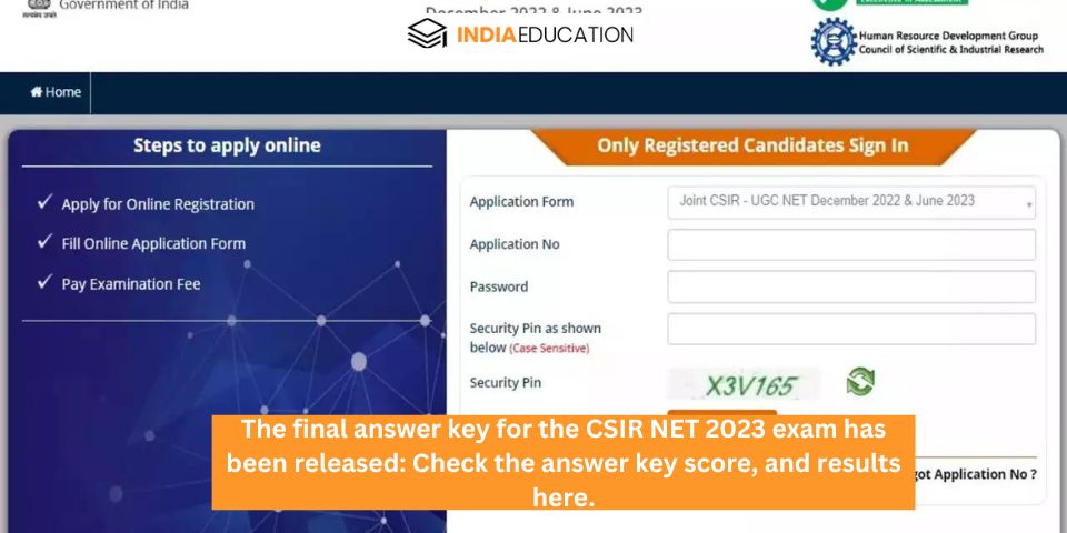 The final answer key for the CSIR NET 2023 exam has been released: Check the answer key score, and results here.