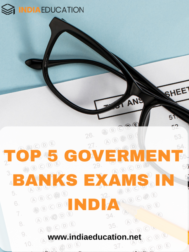 TOP 5 GOVERNMENT BANKS EXAMS IN INDIA