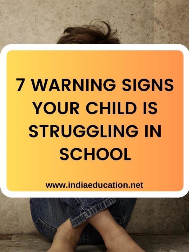 7 WARNING SIGNS YOUR CHILD IS STRUGGLING IN SCHOOL