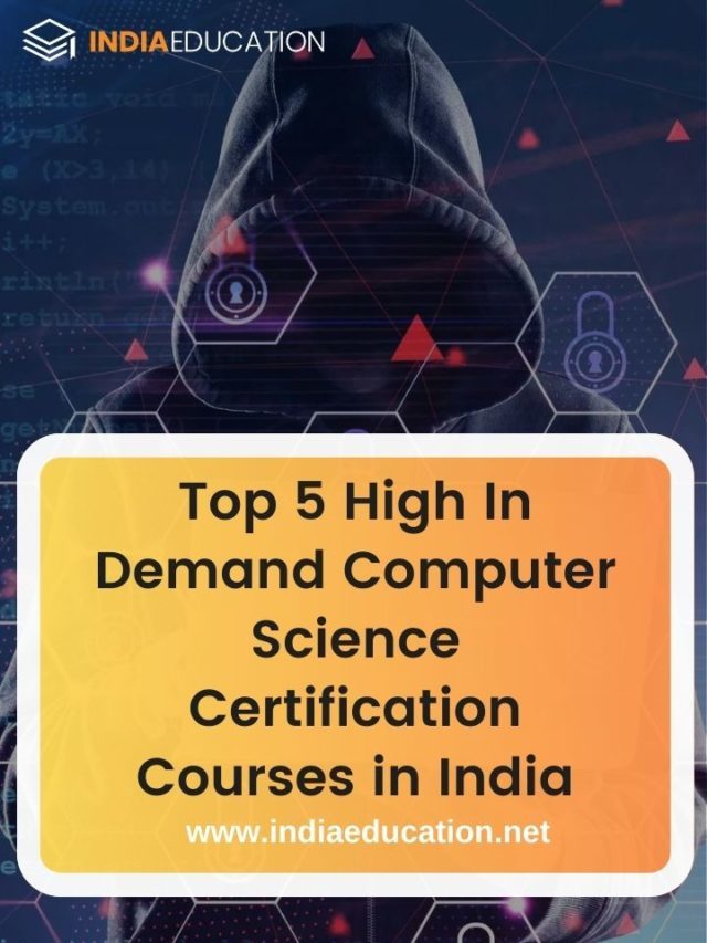 Top 5 high in demand computer science certification courses in India