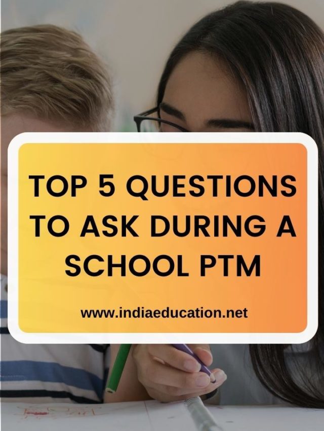 TOP 5 QUESTIONS TO ASK DURING A SCHOOL PTM