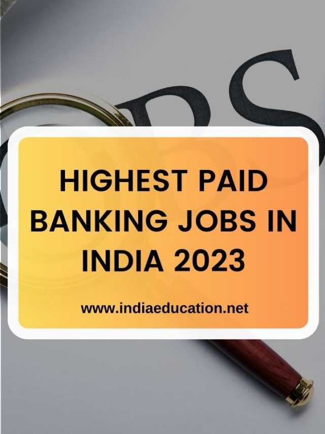 HIGHEST PAID BANKING JOBS IN INDIA 2023