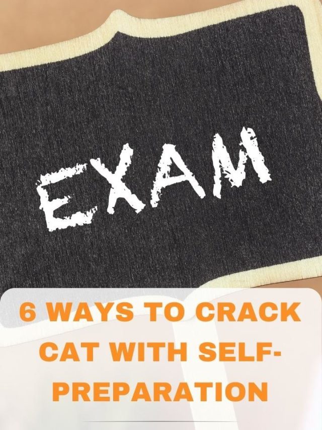 6 ways to crack CAT with self Preparation