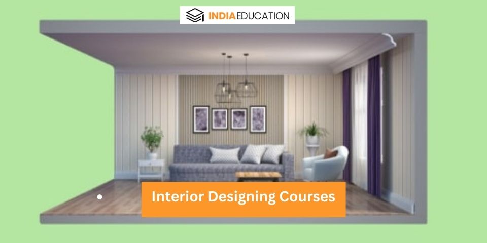 Interior Designing Courses